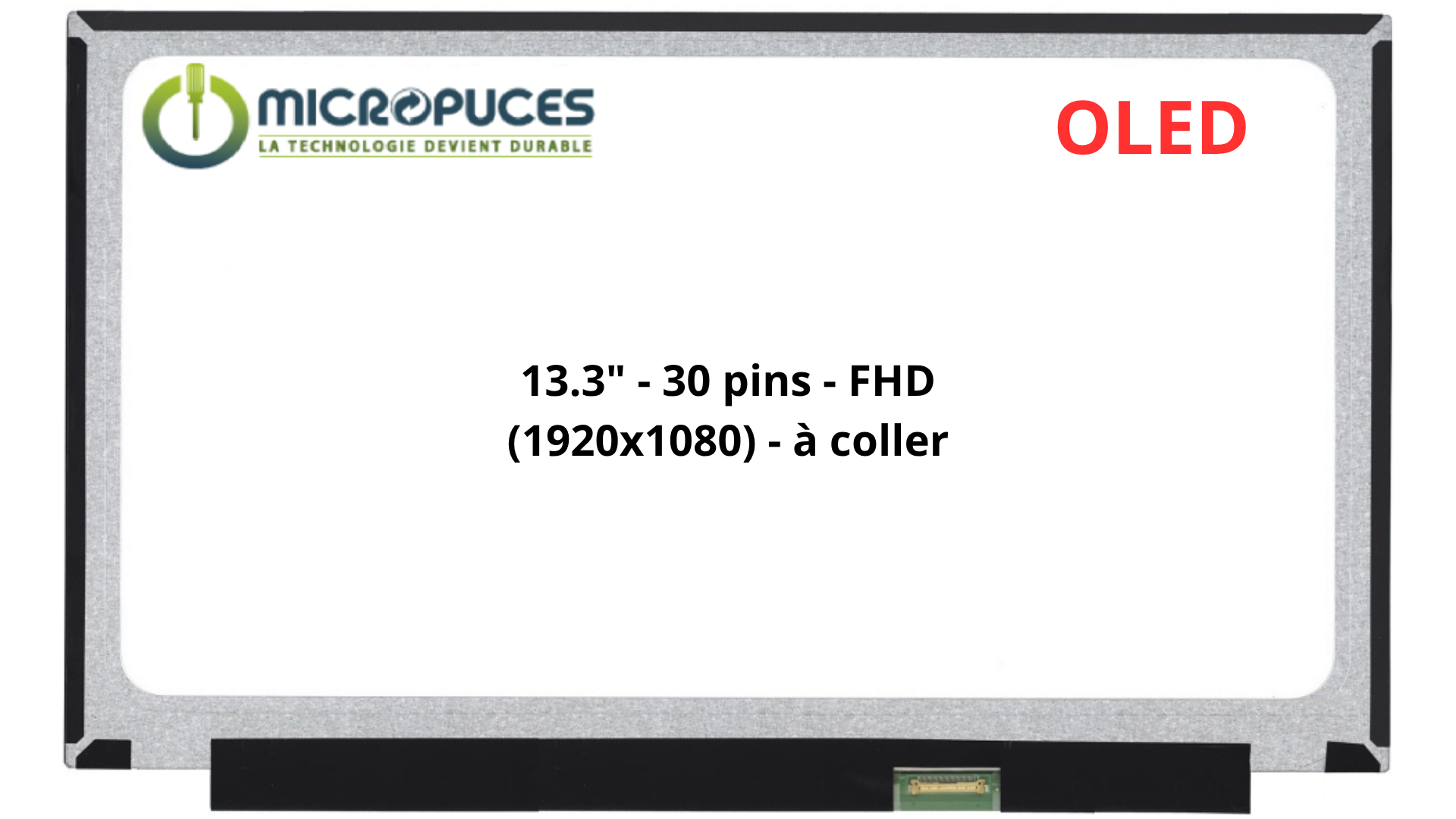 Ecran 13,3" OLed Slim 30 pin FHD 1920 x 1080